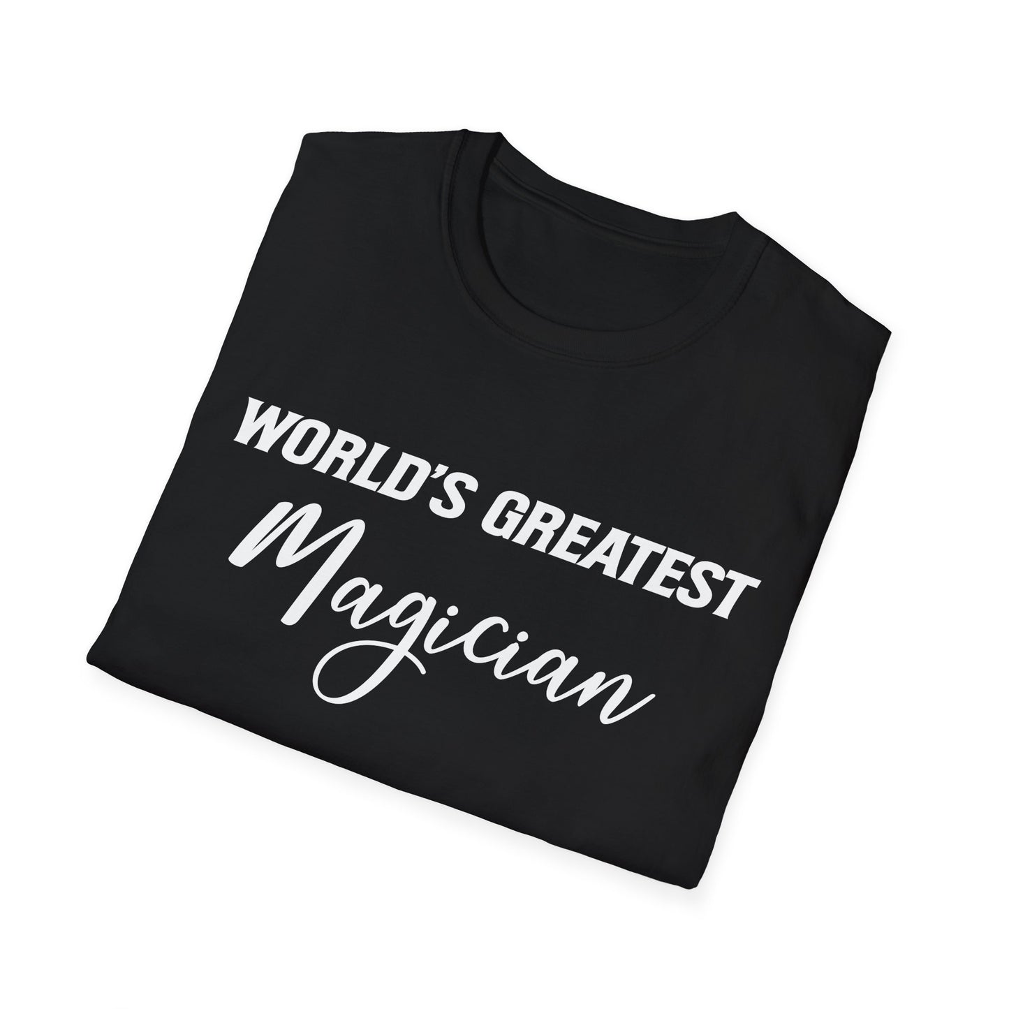 World's Greatest Magician - Unisex Softstyle T-Shirt